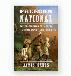 James Oakes Freedom National